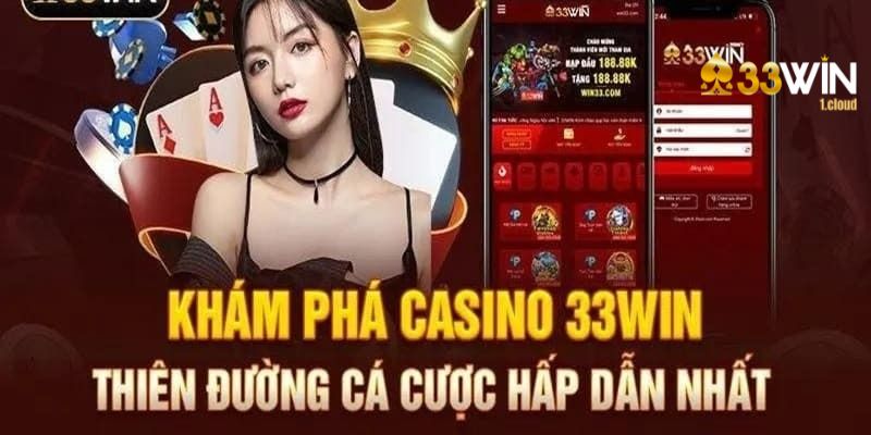 Cá cược Casino live trên kênh giải trí của nhà cái 33Win