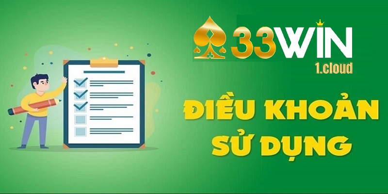 Nội dung chính sách điều khoản sử dụng 33WIN