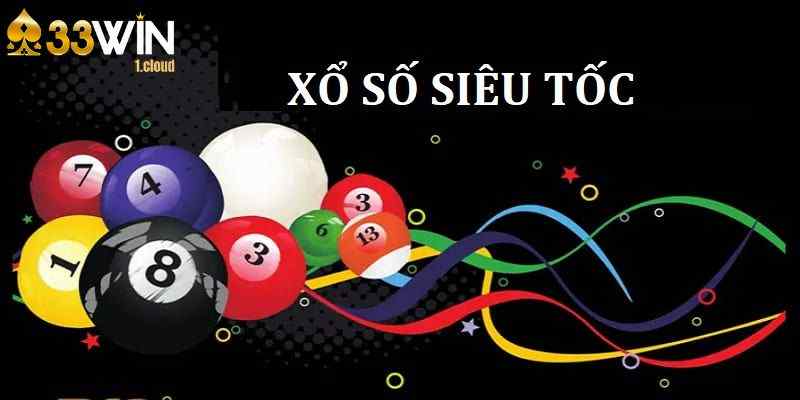 Ưu điểm về tỷ lệ trả thưởng cao của xổ số siêu tốc 33WIN